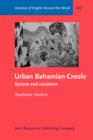 Image for Urban Bahamian Creole: System and variation