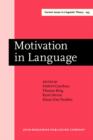 Image for Motivation in Language: Studies in honor of Gunter Radden