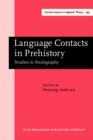Image for Language Contacts in Prehistory: Studies in Stratigraphy. Papers from the Workshop on Linguistic Stratigraphy and Prehistory at the Fifteenth International Conference on Historical Linguistics, Melbourne, 17 August 2001 : 239
