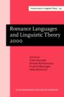 Image for Romance Languages and Linguistic Theory 2000: Selected papers from &#39;Going Romance&#39; 2000, Utrecht, 30 November-2 December : 232