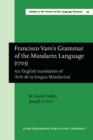 Image for Francisco Varo&#39;s Grammar of the Mandarin Language (1703): An English translation of &#39;Arte de la lengua Mandarina&#39;. With an Introduction by Sandra Breitenbach : 93