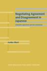 Image for Negotiating Agreement and Disagreement in Japanese: Connective expressions and turn construction