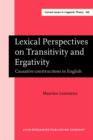 Image for Lexical perspectives on transitivity and ergativity: causative constructions in English