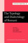 Image for The Typology and dialectology of Romani