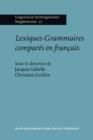 Image for Lexiques-Grammaires compares en francais: Actes du colloque international de Montreal (3-5 juin 1992)