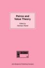 Image for Peirce and Value Theory: On Peircian ethics and aesthetics