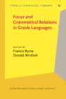 Image for Focus and Grammatical Relations in Creole Languages: Papers from the University of Chicago Conference on Focus and Grammatical Relations in Creole Languages