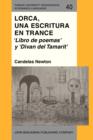 Image for Lorca, una escritura en trance: Libro de poemas y Divâan del Tamarit