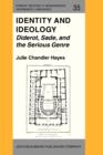 Image for Identity and Ideology: Diderot, Sade, and the Serious Genre