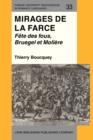 Image for Mirages de la farce: Fete des fous, Bruegel et Moliere : 33