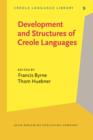 Image for Development and Structures of Creole Languages: Essays in honor of Derek Bickerton : 9