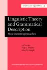 Image for Linguistic Theory and Grammatical Description: Nine Current Approaches