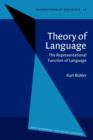 Image for Theory of Language: The Representational Function of Language : 25