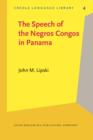 Image for The Speech of the Negros Congos in Panama