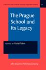 Image for The Prague School and Its Legacy : 27