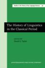 Image for The History of Linguistics in the Classical Period : 46