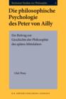 Image for Die philosophische Psychologie des Peter von Ailly: Ein Beitrag zur Geschichte der Philosophie des spaten Mittelalters : 6