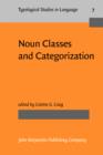 Image for Noun Classes and Categorization: Proceedings of a symposium on categorization and noun classification, Eugene, Oregon, October 1983