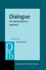 Image for Dialogue: An interdisciplinary approach