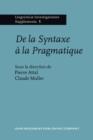 Image for De la Syntaxe a la Pragmatique: Actes du Colloque de Rennes, Universite de Haute-Bretagne : 8