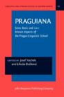 Image for PRAGUIANA: Some Basic and Less Known Aspects of the Prague Linguistic School. With an introduction by Philip A. Luelsdorff