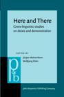 Image for Here and There: Cross-linguistic Studies on Deixis and Demonstration