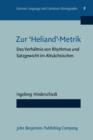 Image for Zur &#39;Heliand&#39; metrik: Das Verhaltnis von Rhythmus und Satzgewicht im Altsachsischen : 8