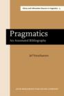 Image for Pragmatics: An annotated bibliography