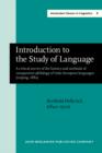 Image for Introduction to the Study of Language: A critical survey of the history and methods of comparative philology of Indo-European languages (Leipzig, 1882). New edition