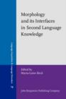 Image for Morphology and its interfaces in second language knowledge