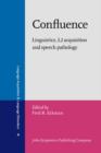 Image for Confluence: Linguistics, L2 acquisition and speech pathology : 4