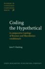 Image for Coding the Hypothetical: A comparative typology of Russian and Macedonian conditionals