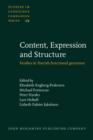 Image for Content, Expression and Structure: Studies in Danish functional grammar