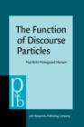 Image for The Function of Discourse Particles: A study with special reference to spoken standard French