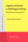 Image for Linguistic Minorities in Multilingual Settings: Implications for language policies : 4
