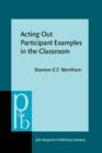 Image for Acting Out Participant Examples in the Classroom : 30