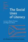 Image for The Social Uses of Literacy: Theory and Practice in Contemporary South Africa