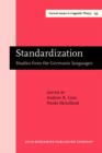 Image for Standardization: Studies from the Germanic languages