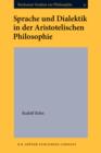 Image for Sprache und Dialektik in der Aristotelischen Philosophie