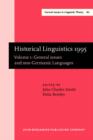 Image for Historical linguistics 1995: selected papers from the 12th International Conference on Historical Linguistics, Manchester, August 1995. (General issues and non-germanic languages)