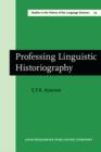 Image for Professing Linguistic Historiography
