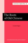 Image for The Roots of Old Chinese : 184