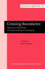 Image for Crossing Boundaries: Advances in the theory of Central and Eastern European languages