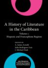 Image for A History of Literature in the Caribbean: Volume 1: Hispanic and Francophone Regions
