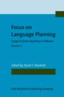 Image for Focus on Language Planning: Essays in honor of Joshua A. Fishman. Volume 3