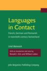 Image for Languages in contact: French, German and Romansh in twentieth-century Switzerland