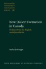 Image for New-dialect formation in Canada: evidence from the English modal auxiliaries
