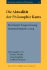 Image for Die Aktualitat der Philosophie Kants: Bochumer Ringvorlesung Sommersemester 2004