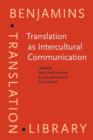 Image for Translation as Intercultural Communication: Selected papers from the EST Congress, Prague 1995
