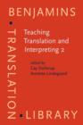 Image for Teaching, translation and interpreting.: (Insights, aims, visions :  papers from the second Language International Conference :  Elsinore, Denmark 4-6 June 1993)